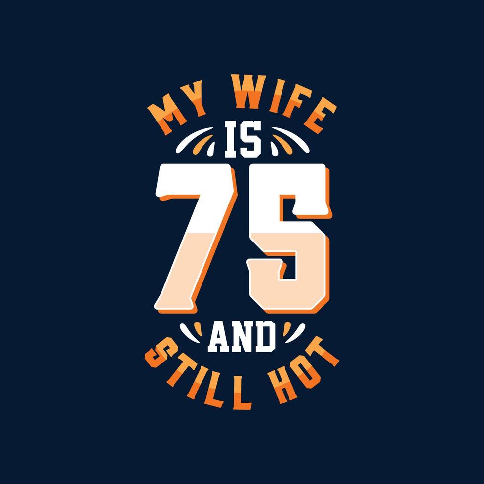min fru är 75 och fortfarande het vektor