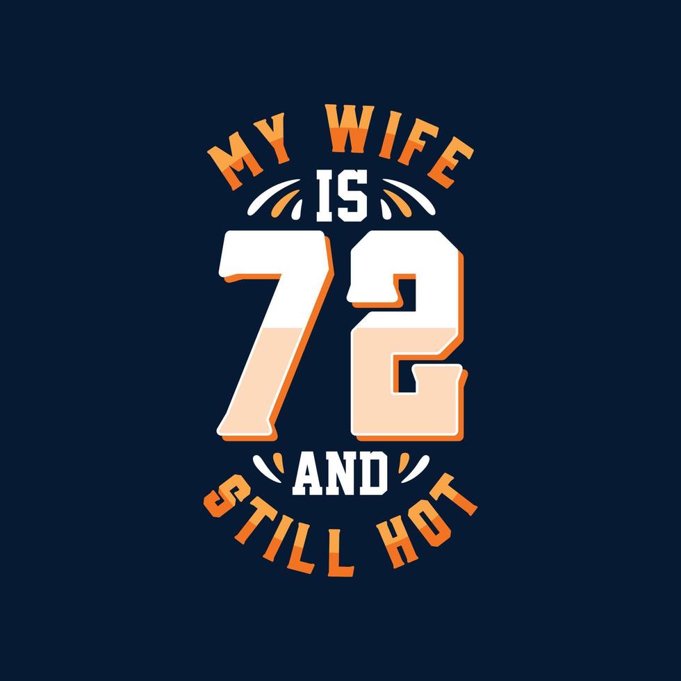 Meine Frau ist 72 und immer noch heiß vektor