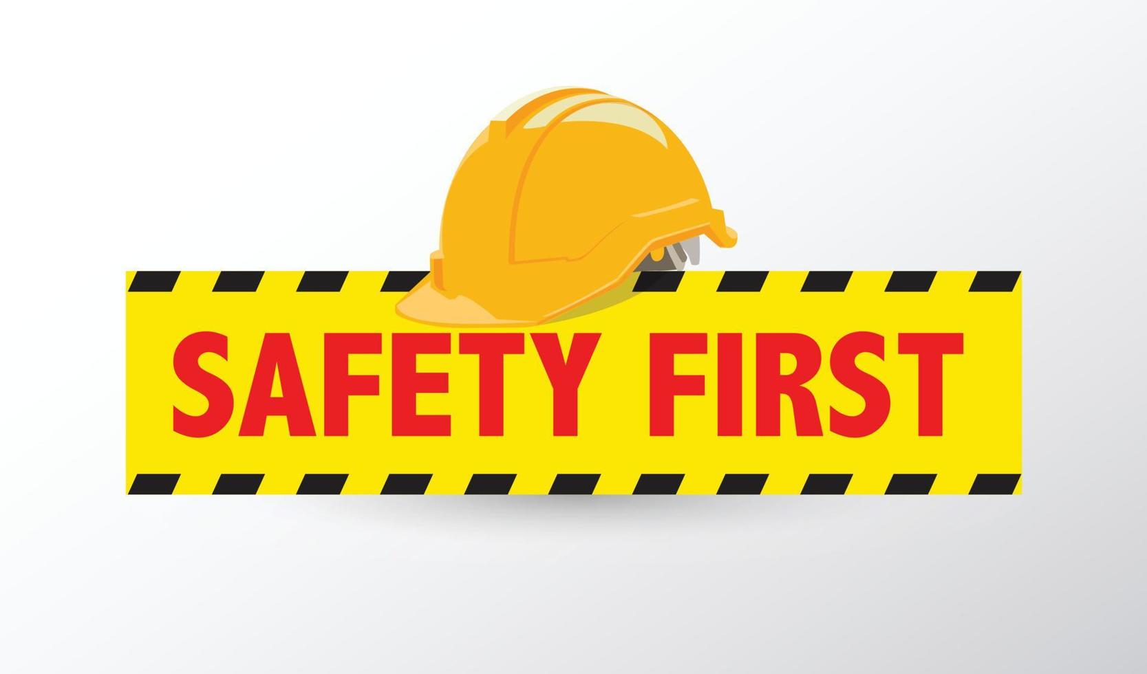 Safety First Sign Vector Illustration.