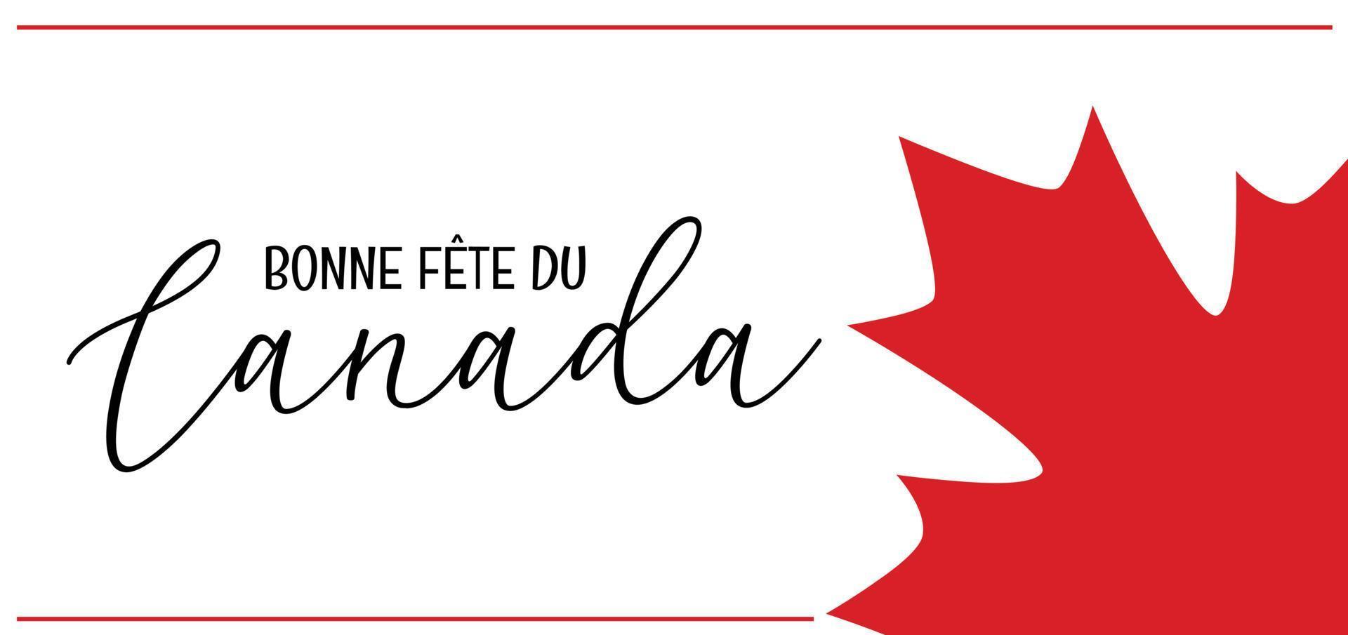 glad kanadadag på franska - bonne fete du canada - gratulationskort med lönnlövsikon från Kanadas nationella flagga. enkel vektordesign för Kanadas dag med text, tryck. vektor