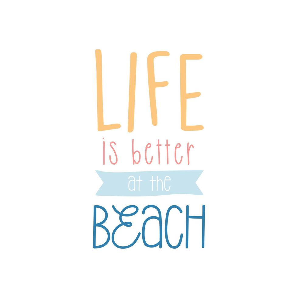 livet är bättre på stranden bokstäver vektor