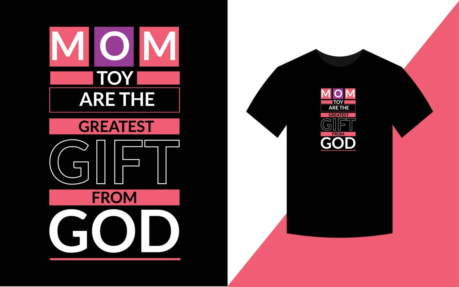 mamma leksak är den största gåvan från gud mamma citat typografisk t-shirt design vektor