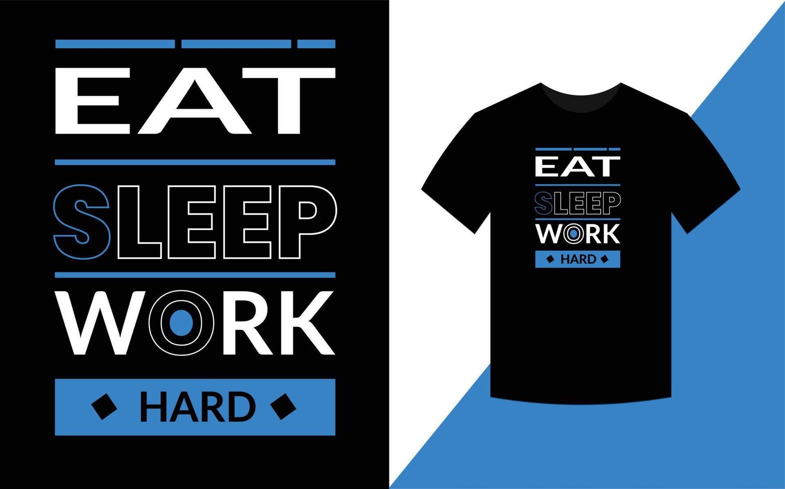 essen sie schlaf hart arbeiten typografie inspirierende zitate t-shirt design für den druck von modebekleidung. vektor