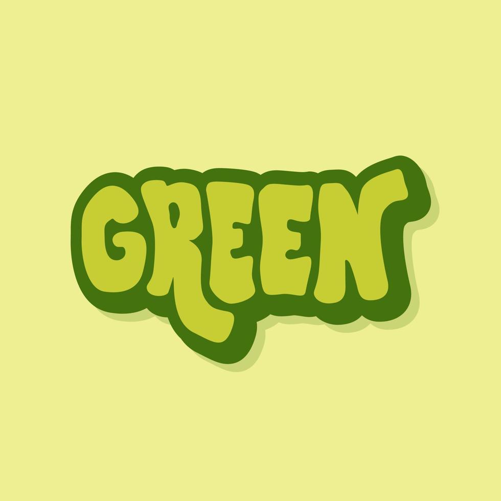 einzigartige handgezeichnete vektorbeschriftung des grünen etiketts über grün werden, umweltfreundlich, recyceln, grüne erde, gesund. gut für verpackung, aufkleber, handwerk, gesundes produkt, etikett vektor