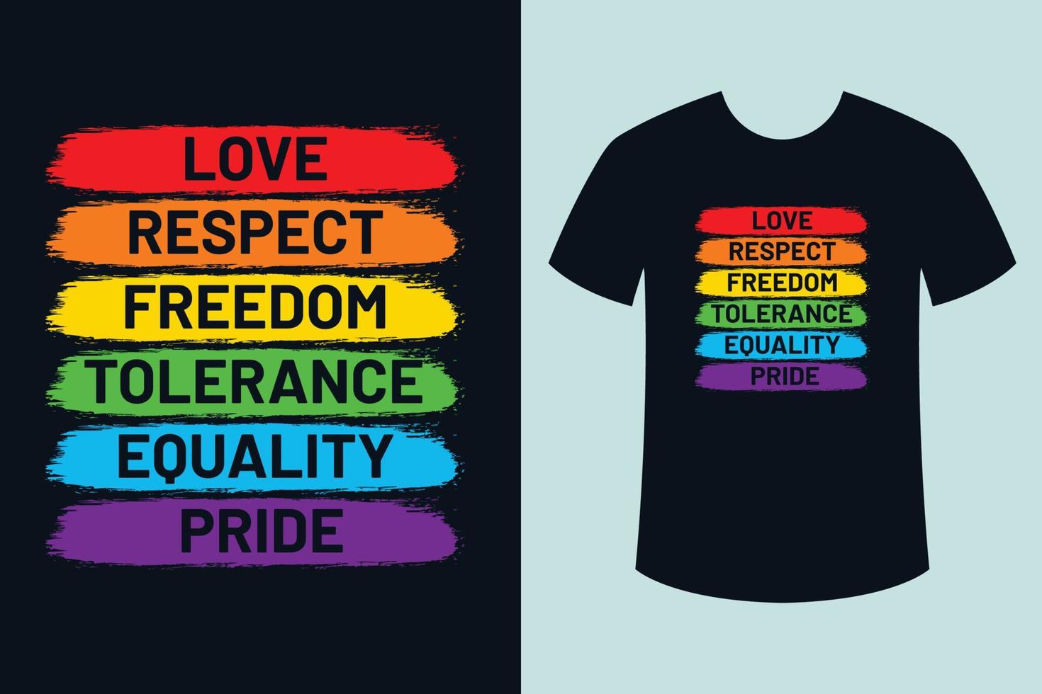 Liebe Respekt Freiheit Toleranz Gleichheit Stolz bunter T-Shirt-Entwurf vektor