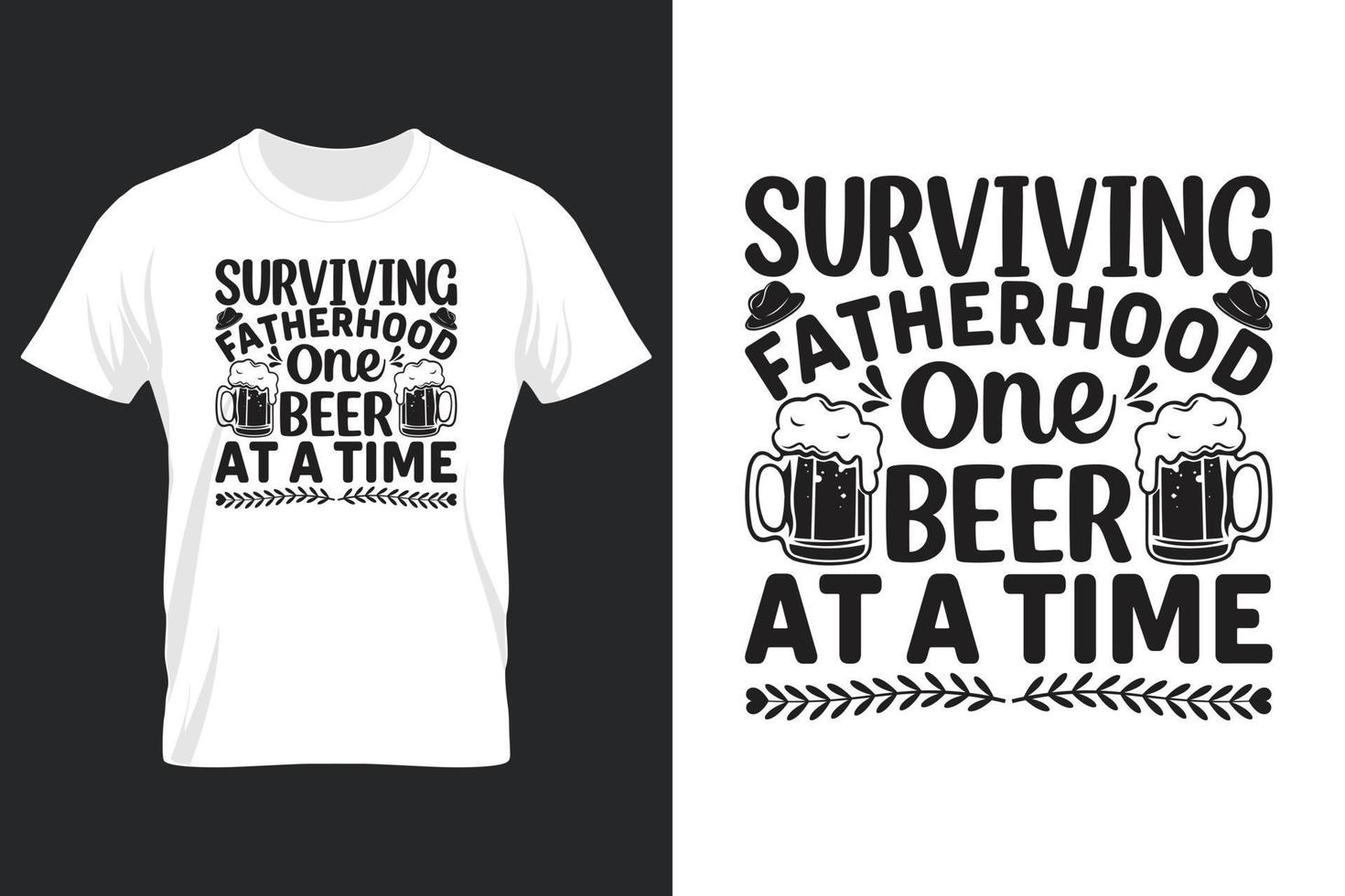 überlebende Vaterschaft ein Bier nach dem anderen, T-Shirt-Design, Vatertags-T-Shirt-Design vektor