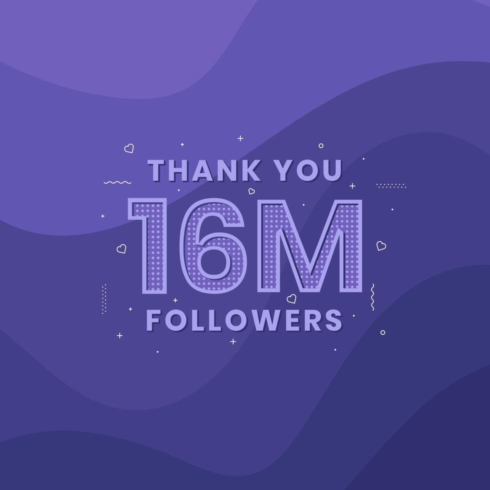 Danke 16 Millionen Follower, Grußkartenvorlage für soziale Netzwerke. vektor