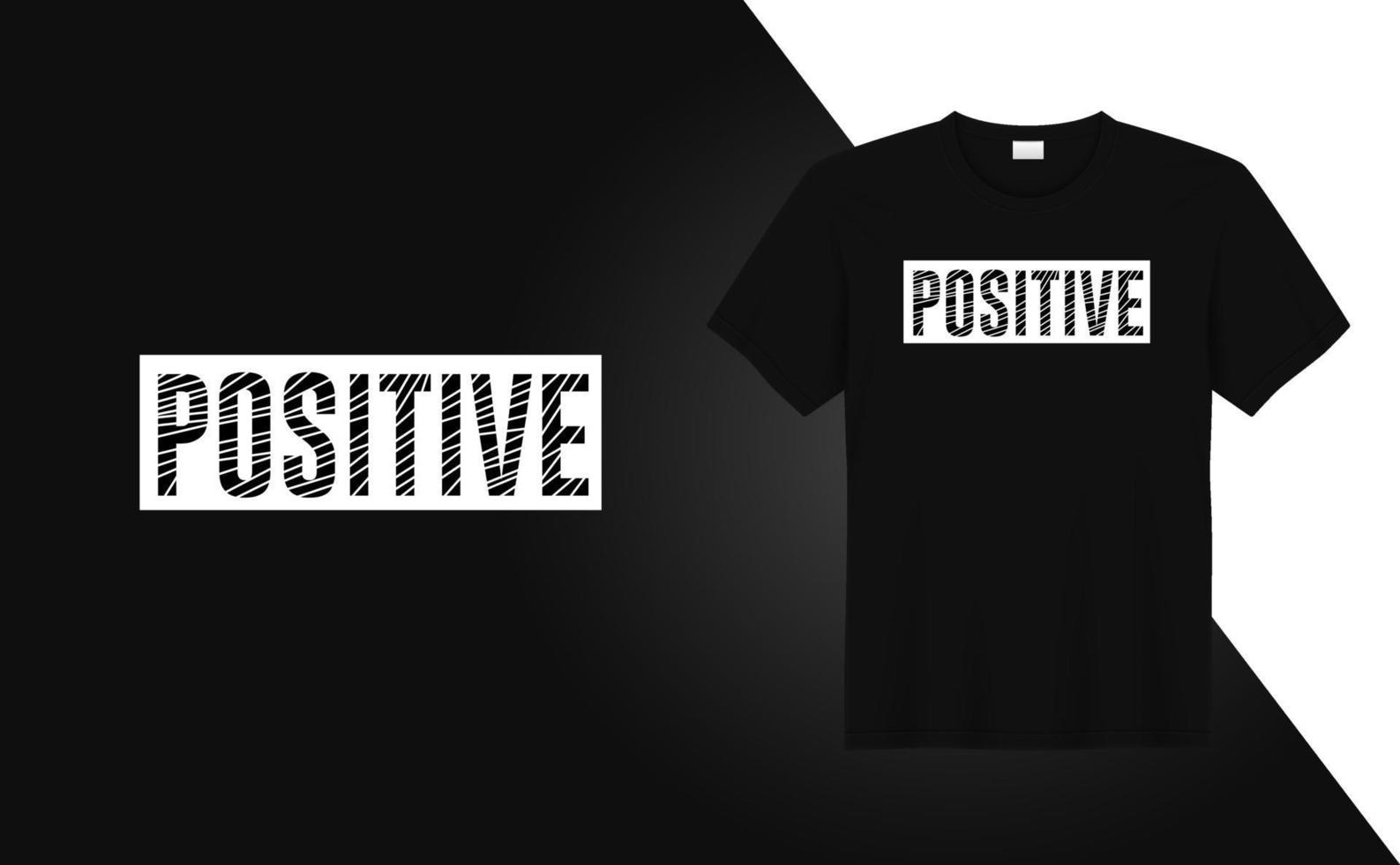 positiv - trendiges Texturmuster Grunge-Effekt-T-Shirt-Design für T-Shirt-Druck, Bekleidungsmode, Poster, Wandkunst. Vektorillustrationskunst für T-Shirt. vektor