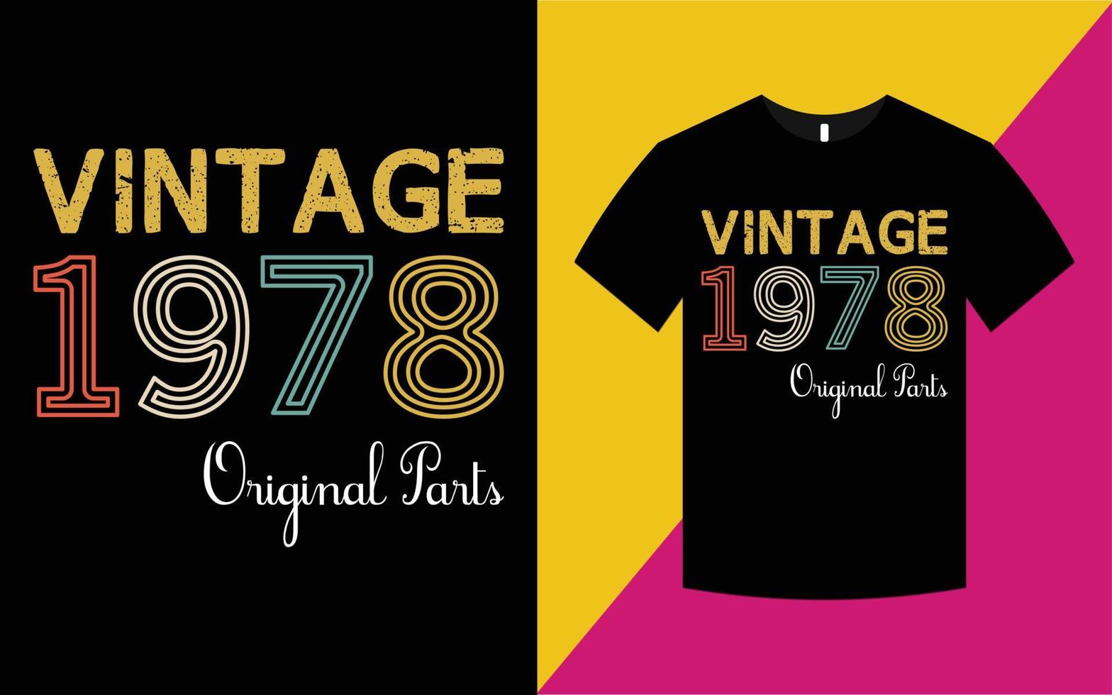 Vintage Geburtstag 1978 Grafik-T-Shirt-Vorlage vektor