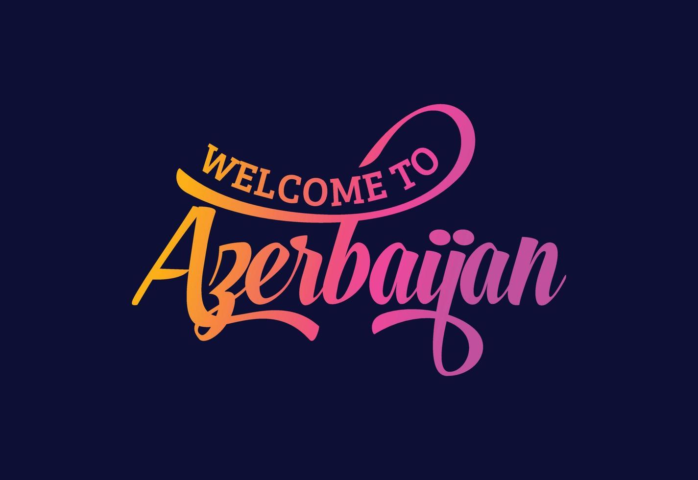 willkommen in aserbaidschan worttext kreative schriftdesignillustration. Willkommensschild vektor