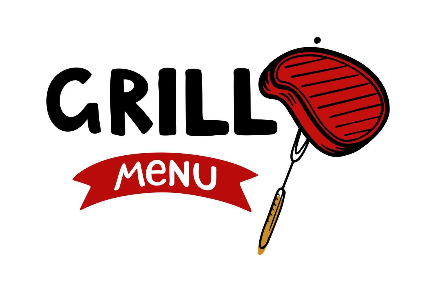 Grillmenü handgezeichnete Inschrift Slogan Food Court Logo Menü Restaurant Bar Café Vektor Illustration Steak auf Gabel