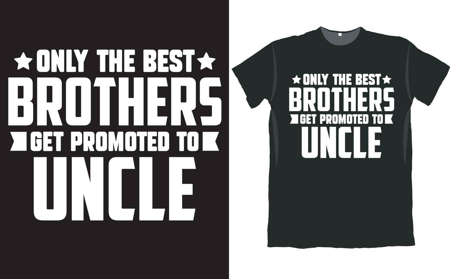 Nur die besten Brüder werden zum Onkel-T-Shirt-Design befördert vektor
