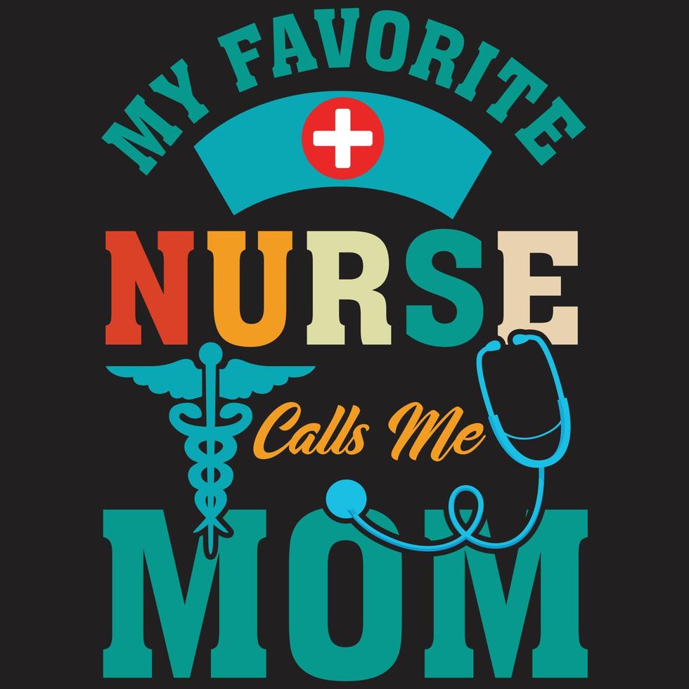 min favoritsköterska kallar mig mamma t-shirt vektor