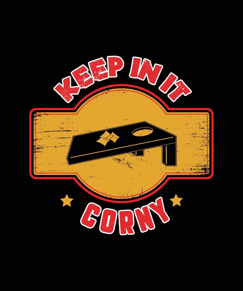 hålla i det corny. cornhole vintage t-shirt design. vektor