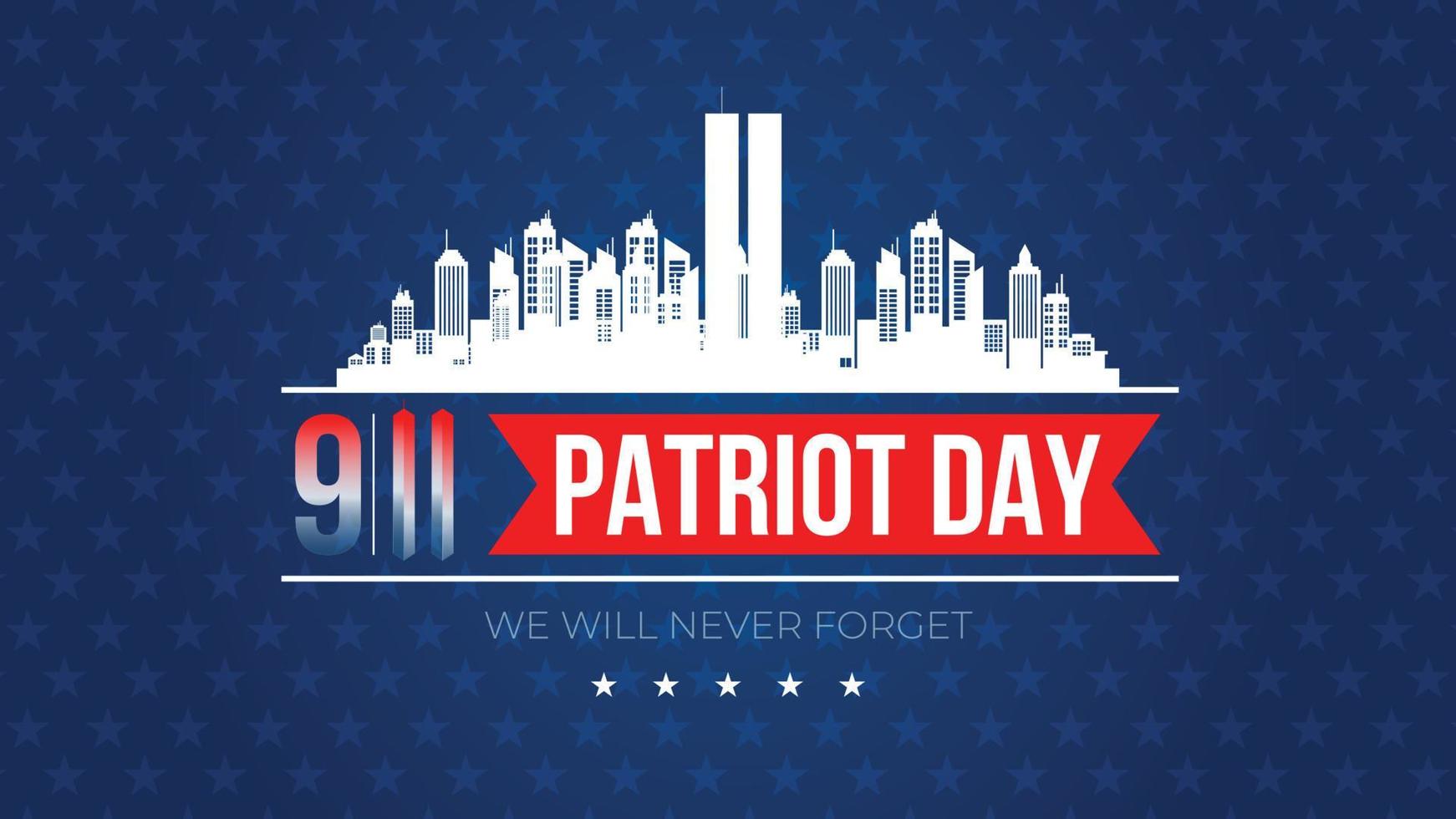 Zwillingstürme in der Skyline von New York City. 11. September 2001 Vektorposter. Patriot Day, den 11. September, werden wir nie vergessen vektor