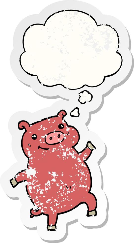 Cartoon tanzendes Schwein und Gedankenblase als beunruhigter, abgenutzter Aufkleber vektor