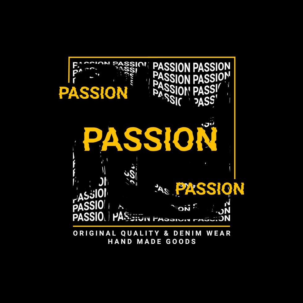 passion t-shirt design, lämplig för screentryck, jackor och andra vektor