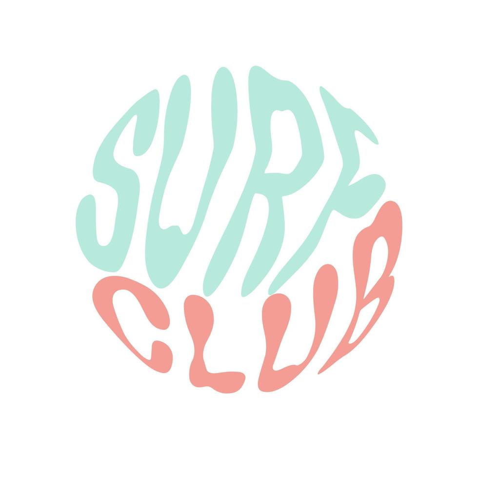 Surfclub. handschriftliche beschriftung in kreisform. Retro-Stil, 70er-Poster. vektor