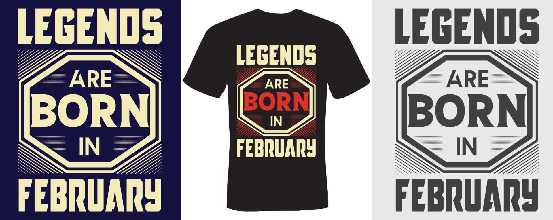 legends are born in februar t-shirt design für februar vektor