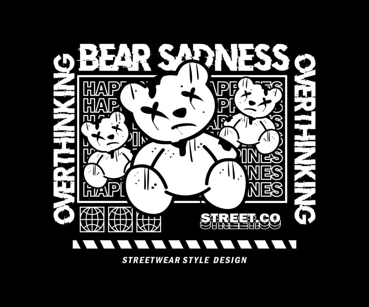 Vektorgrafik, Traurigkeits-Teddybär, kreative Kleidung, für Streetwear und T-Shirt-Design im urbanen Stil, Hoodies usw. vektor