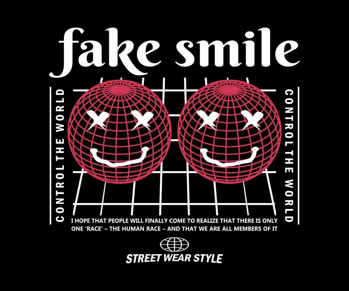 falsches Lächeln Grafikdesign für T-Shirt Streetwear und urbanen Stil vektor