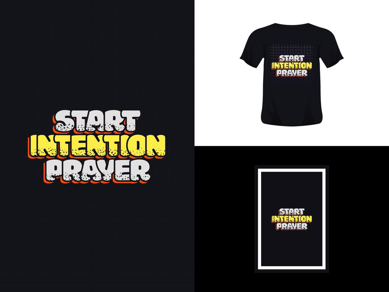 T-Shirt-Typografie-Zitat-Design, Start, Absicht, Gebet für den Druck. Plakatvorlage, Premium-Vektor. vektor