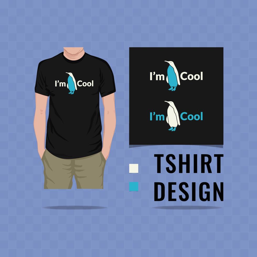 Ich bin coole Pinguin-T-Shirt-Design-Vektorillustration vektor