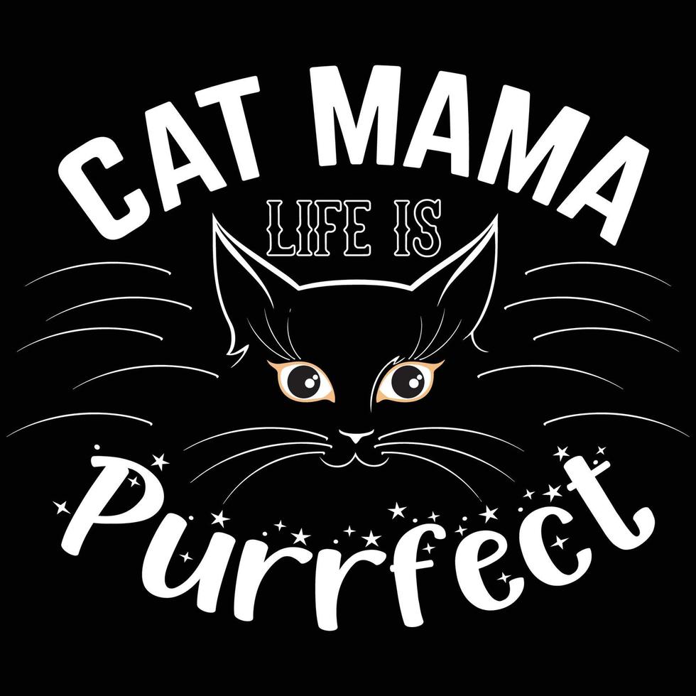 Katzenmama-Leben ist purrfect Katzenliebhaber-T-Shirt Entwurf vektor