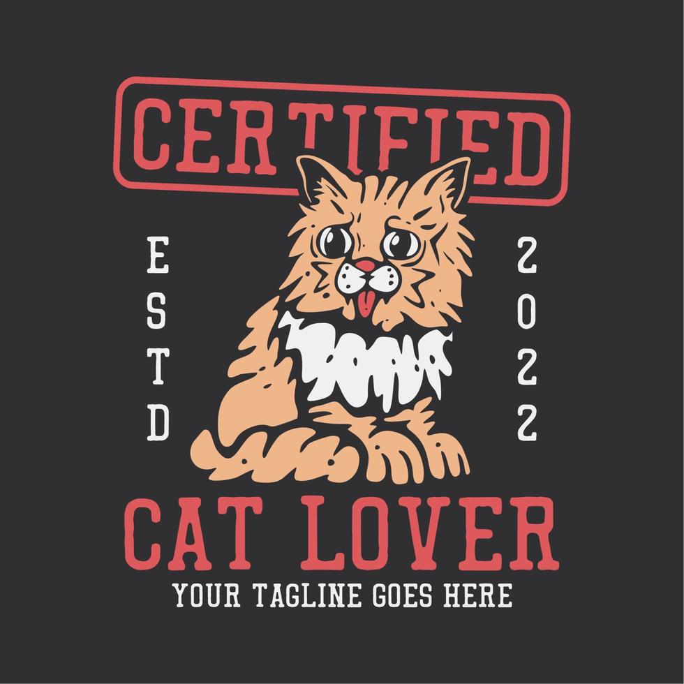 t-shirt design certifierad kattälskare med katt ut tungan och grå bakgrund vintage illustration vektor