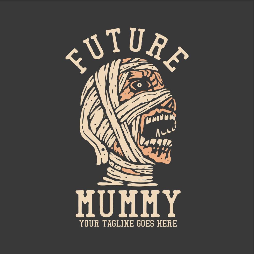 t-shirt design zukünftige mama mit mama und grauer hintergrundweinleseillustration vektor