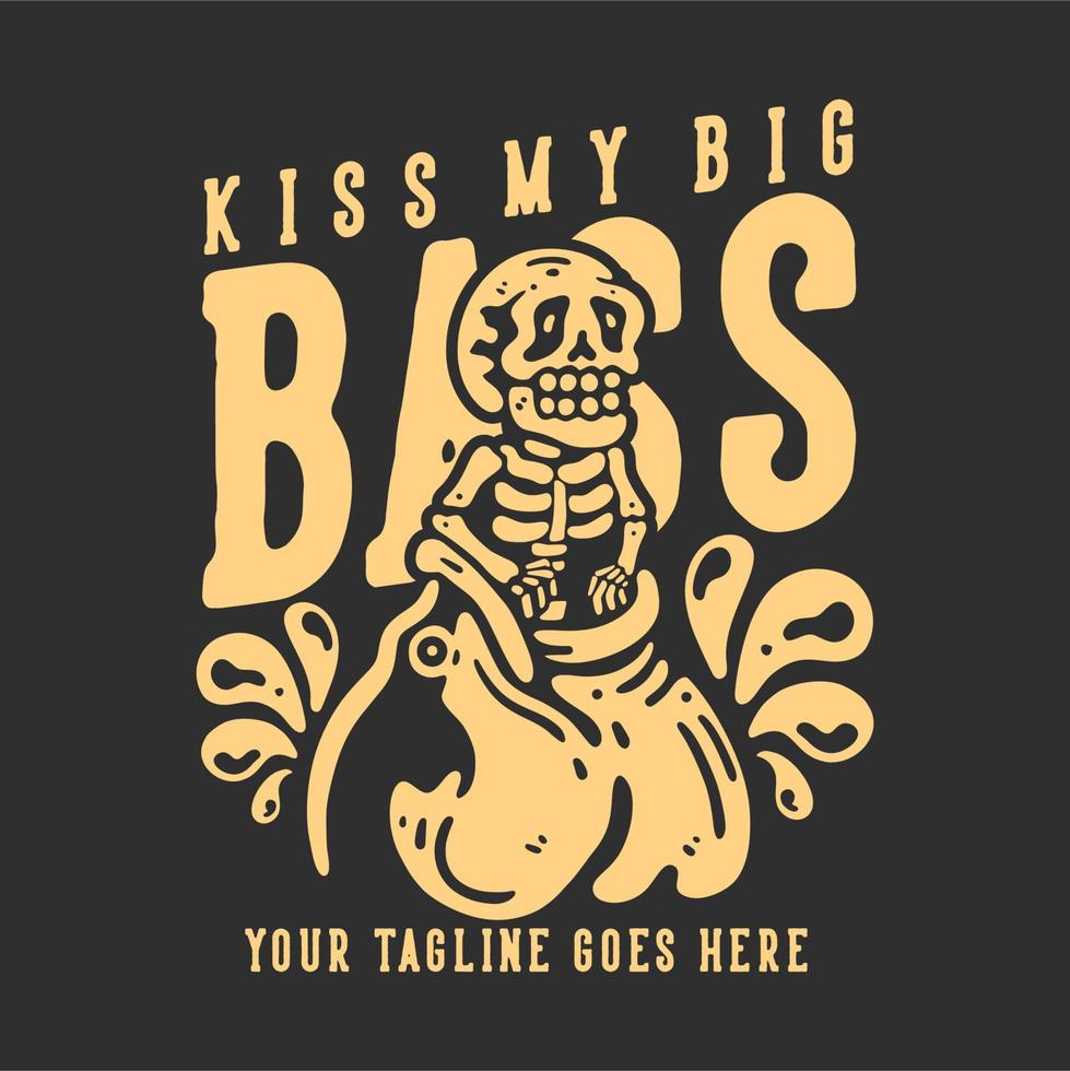 t-shirt design kyss min stora bas med skelett som äts av fisk med grå bakgrund vintage illustration vektor