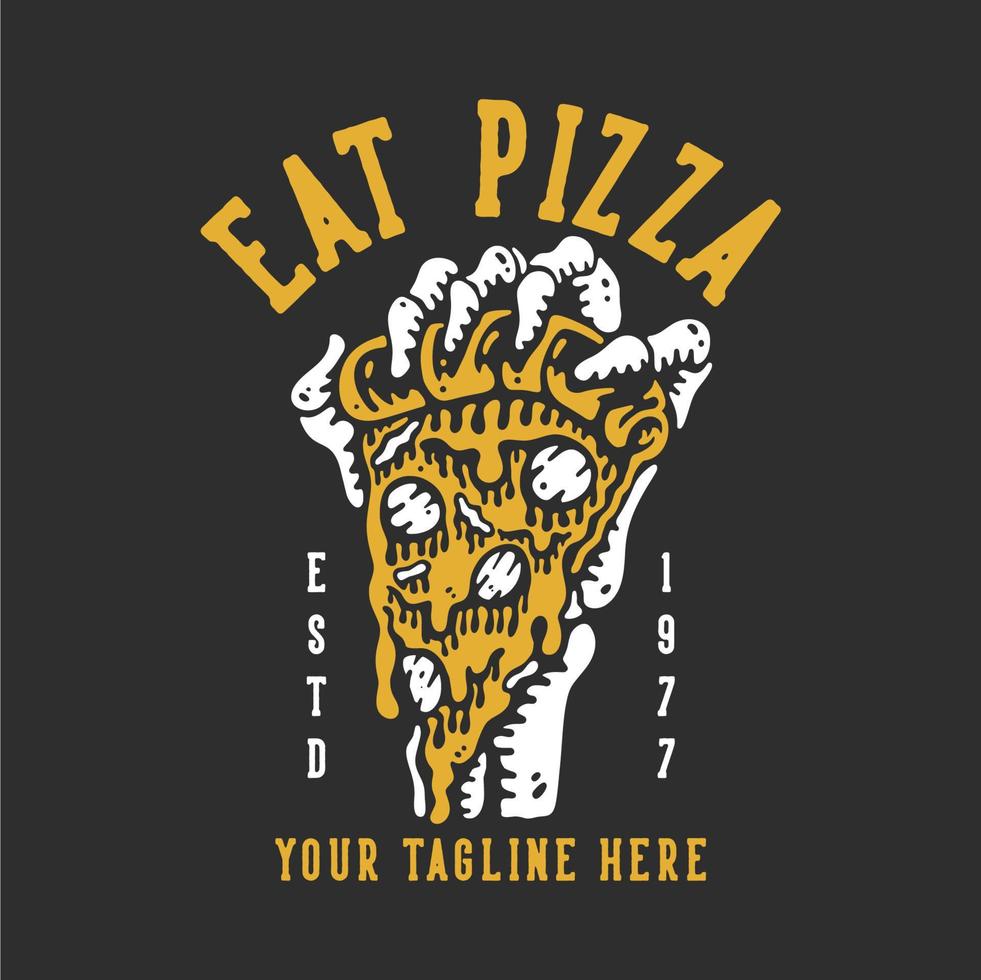 t-shirt design essen sie pizza estd 1977 mit der skeletthand, die eine pizza mit grauer hintergrundweinleseillustration ergreift vektor