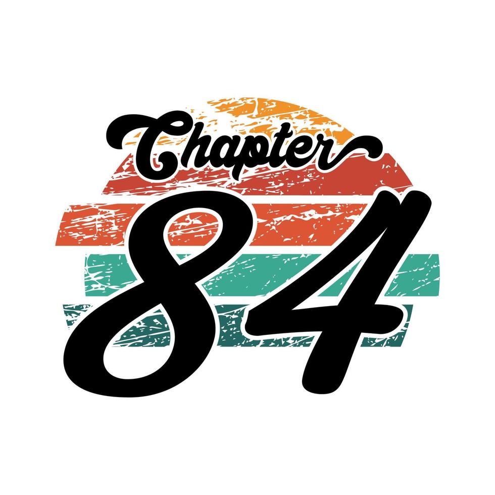 kapitel 84 vintage design, vierundachtzig geburtstag typografie design vektor