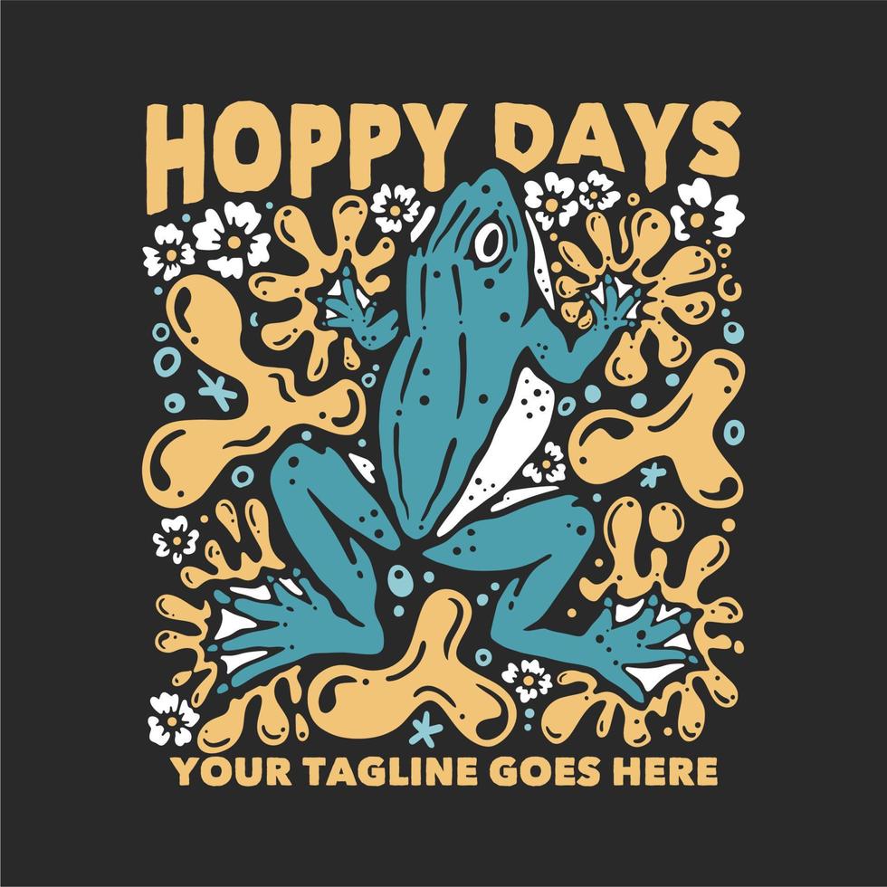 t-shirt design hopfenreiche tage mit frosch und grauer hintergrundweinleseillustration vektor