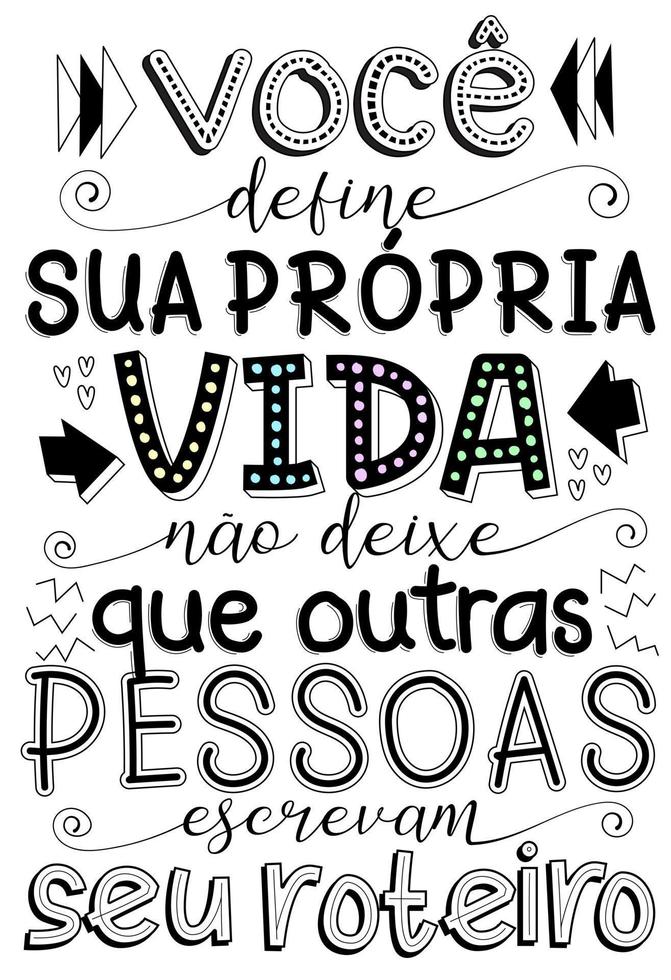 inspirerande bokstäver fras på brasiliansk portugisiska. översättning - du definierar ditt eget liv låt inte andra människor skriva ditt manus. vektor