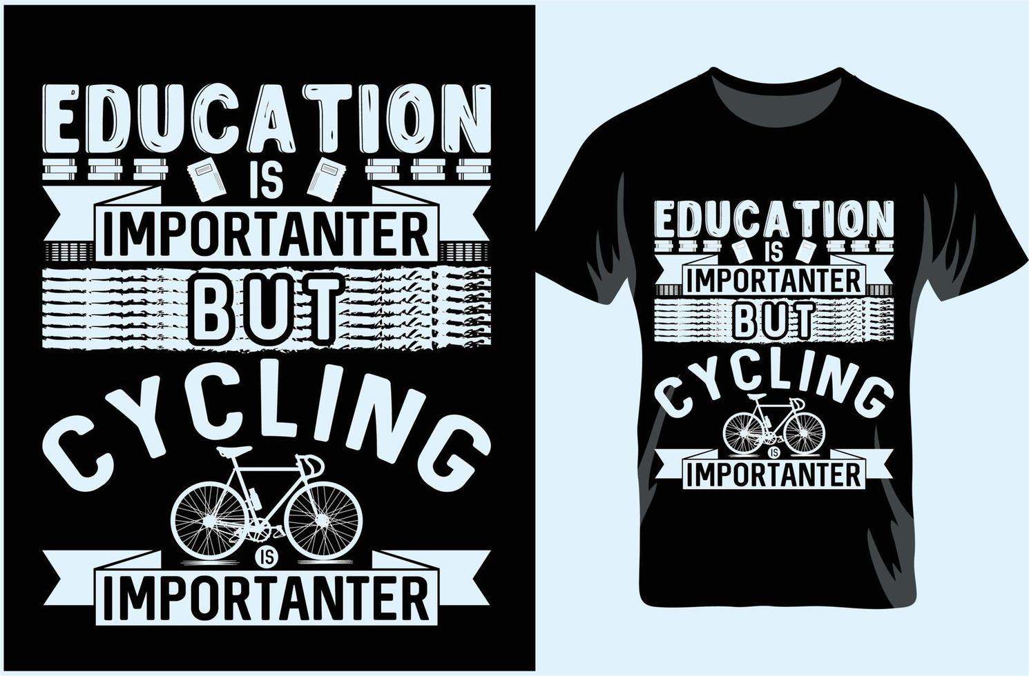 Bildung ist wichtiger, aber Radfahren ist wichtiger. Typografie-T-Shirt-Design. Radtrikot. vektor