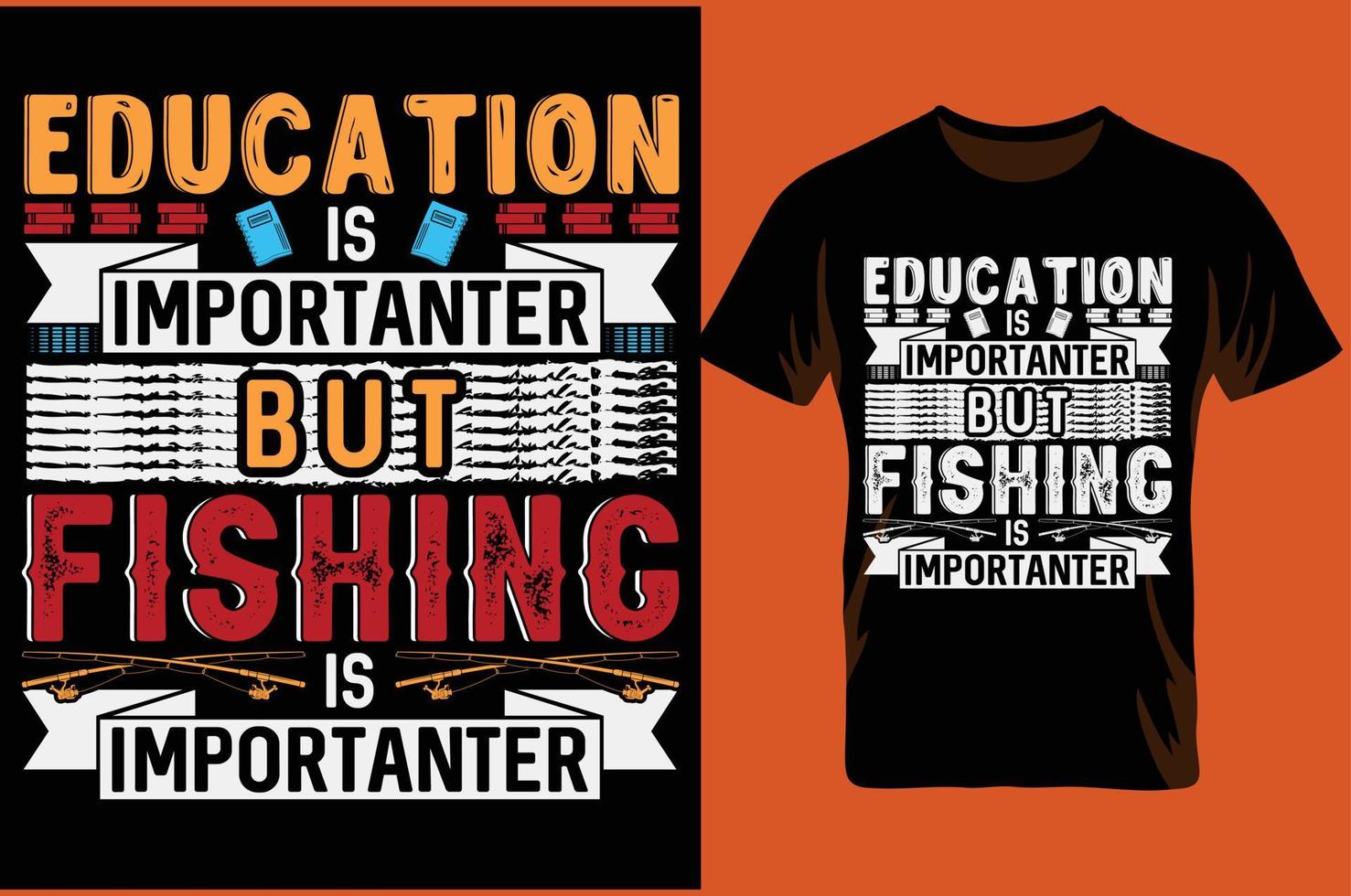 utbildning är viktigare men fiske är viktigare. typografi t-shirt design. present till t-shirt älskare. vektor