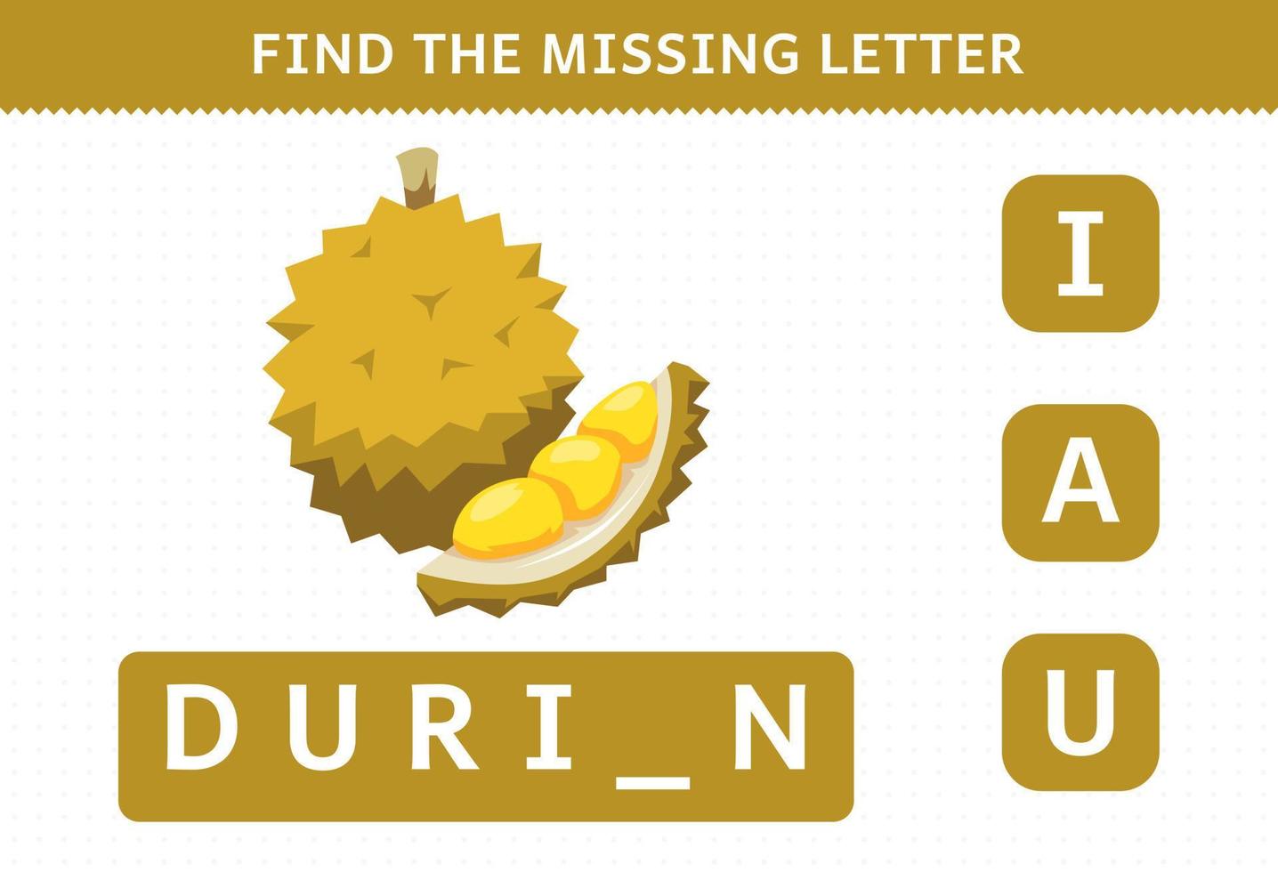 utbildning spel för barn hitta saknad bokstav söt tecknad frukt durian kalkylblad vektor