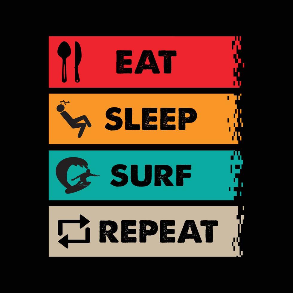 Eat Sleep Surf Repeat Vintage Style T-Shirt und Bekleidung trendiges Design mit Silhouetten, Typografie, Druck, Vektorillustration vektor