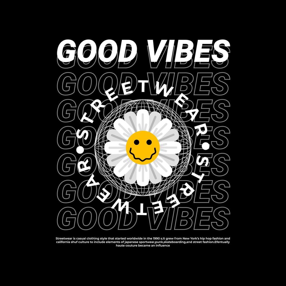 good vibes streetwear t-shirt design, lämplig för screentryck, jackor och annat vektor