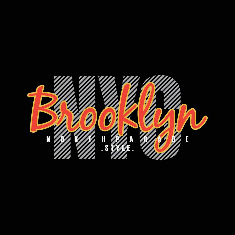 New York Brooklyn T-Shirt und Bekleidungsdesign vektor