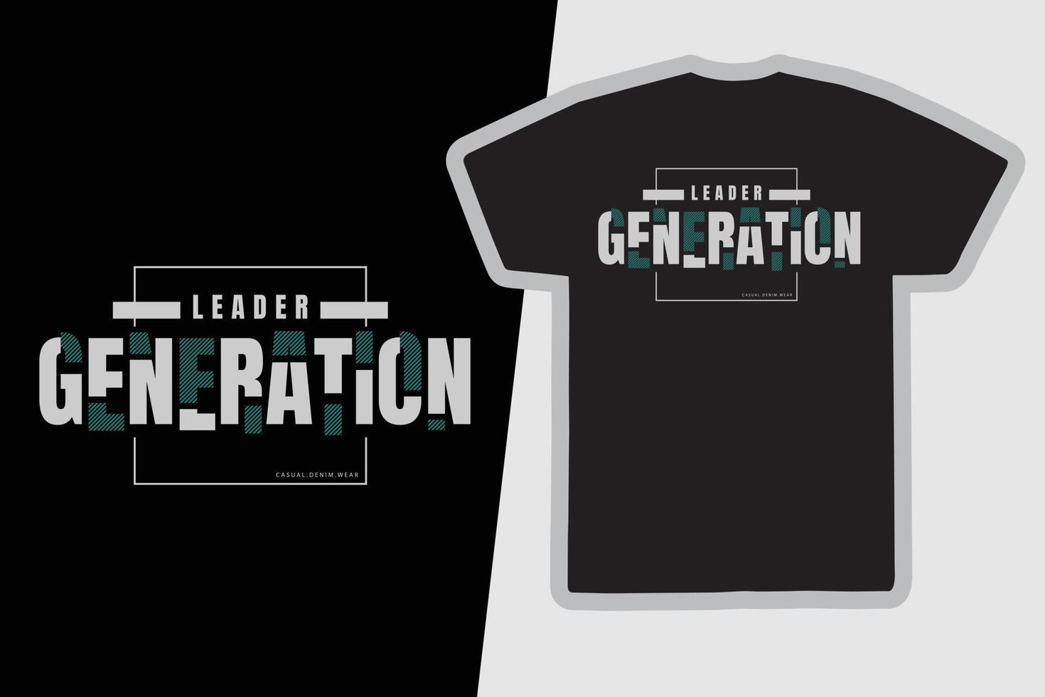 ledargenerationens typografislogan för tryckt t-shirtdesign vektor