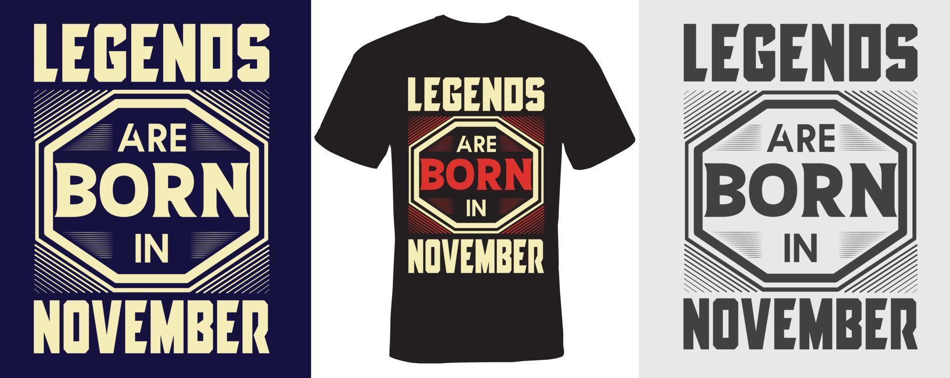 Legenden sind im November T-Shirt-Design für November geboren vektor