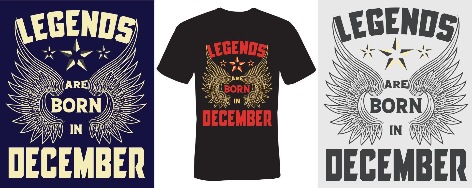 Legenden werden im Dezember geboren T-Shirt Design für Dezember vektor