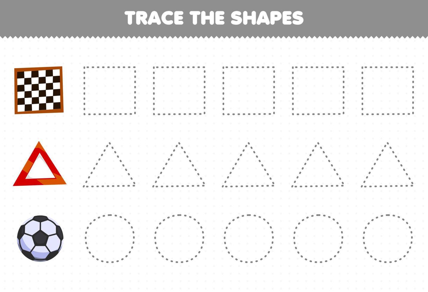 utbildningsspel för barn spåra formerna fyrkantigt schackbräde triangel nödskylt cirkel fotboll utskrivbart kalkylblad vektor