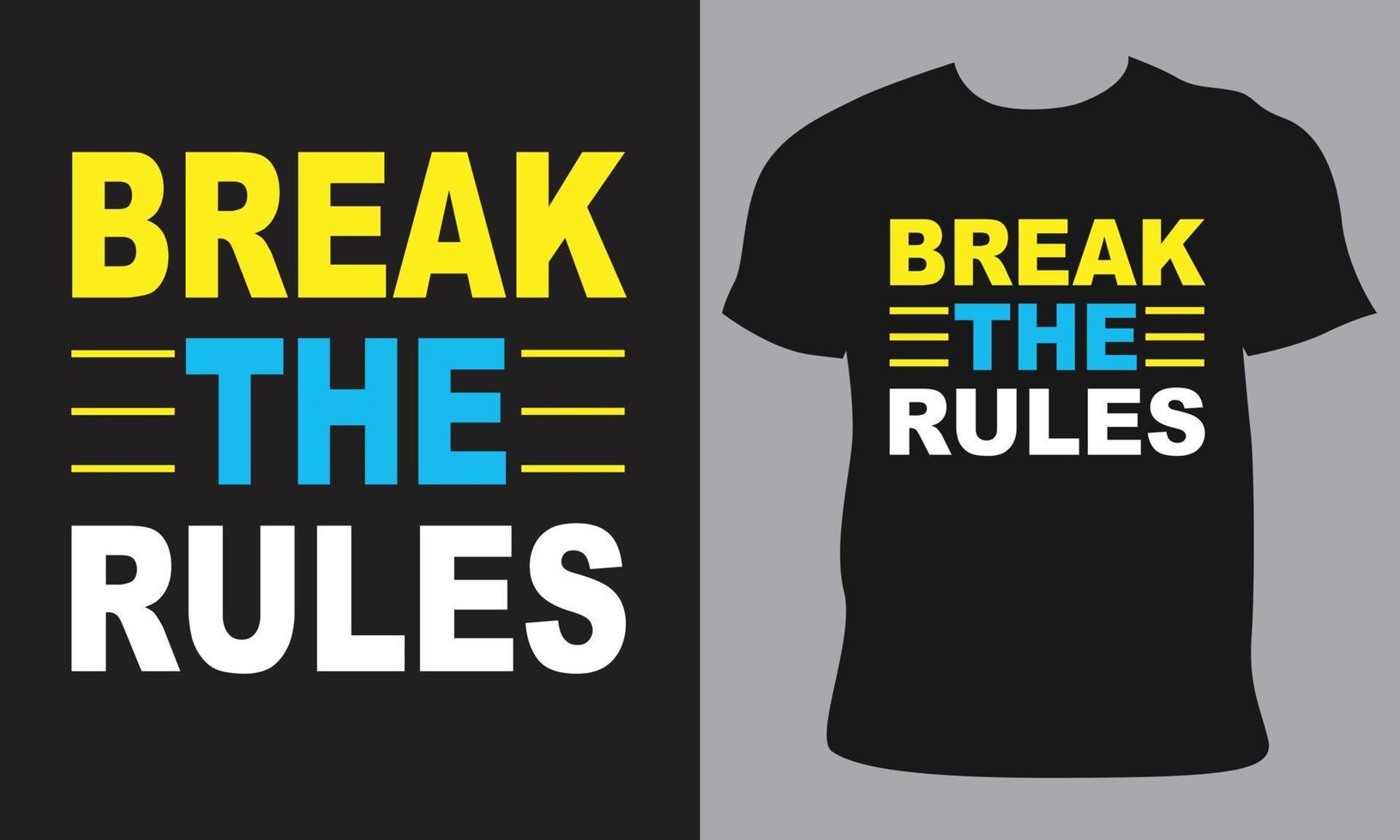 bryt reglerna typografi t-shirt design vektor