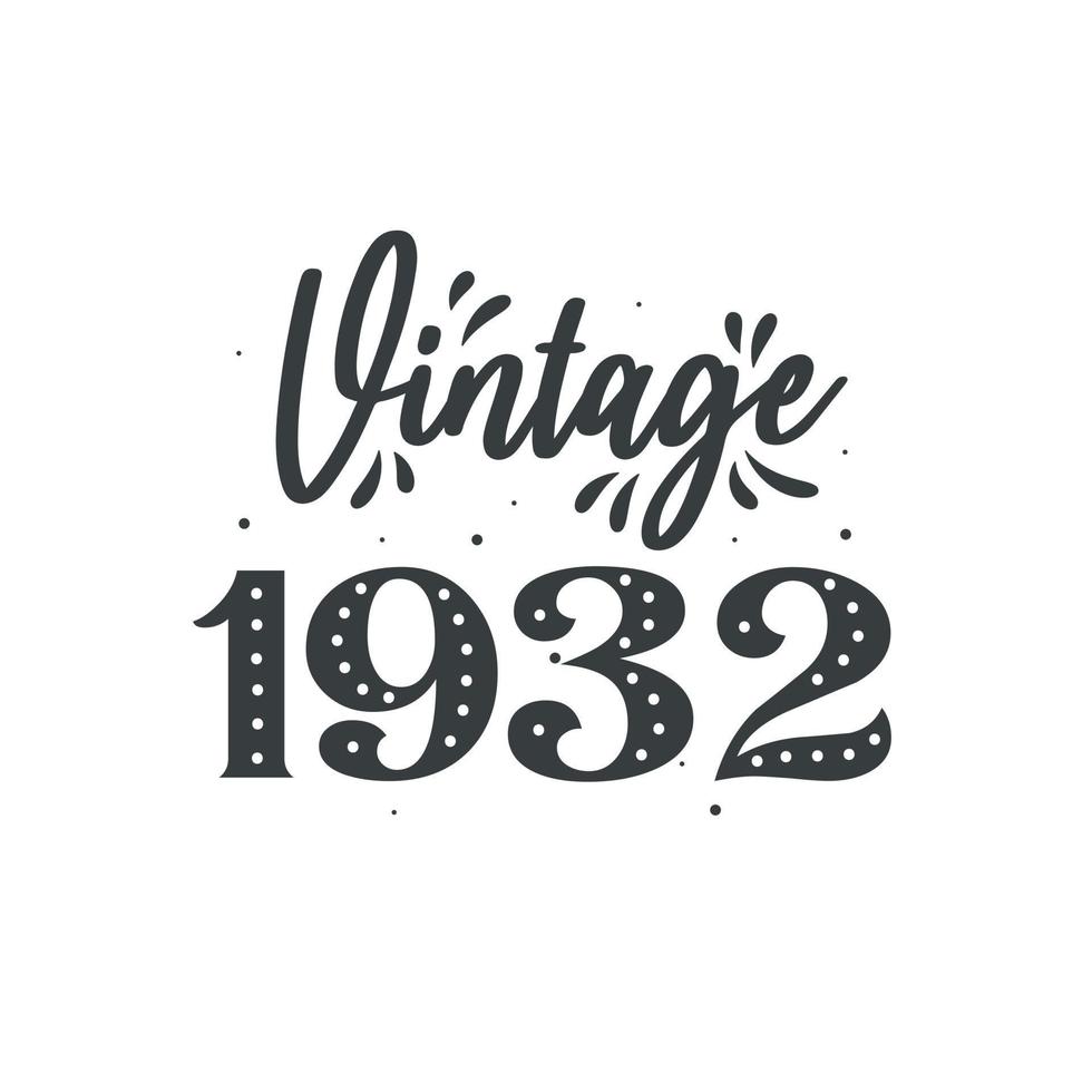 född 1932 vintage retro födelsedag, årgång 1932 vektor