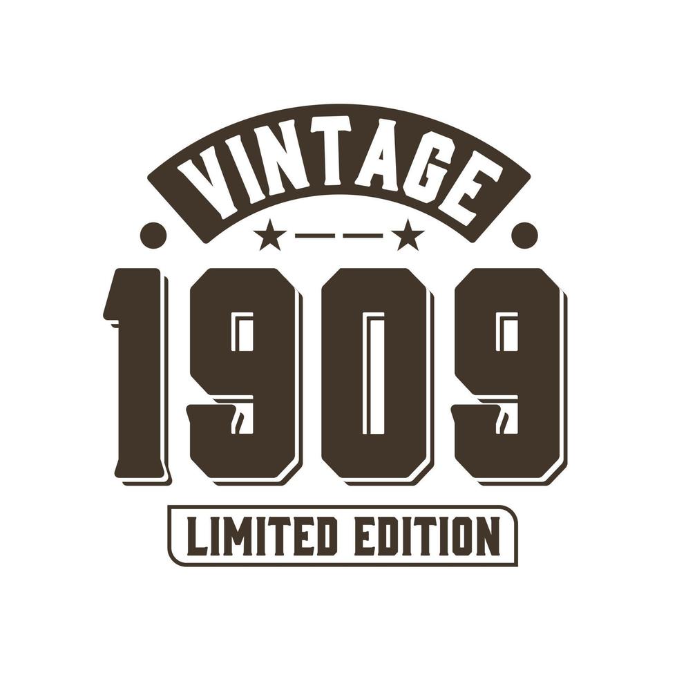 född 1909 vintage retro födelsedag, vintage 1909 begränsad upplaga vektor