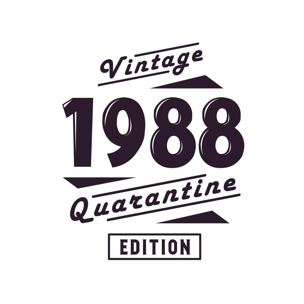 Jahrgang 1988, Retro-Geburtstag, Jahrgang 1988, Quarantäneausgabe vektor