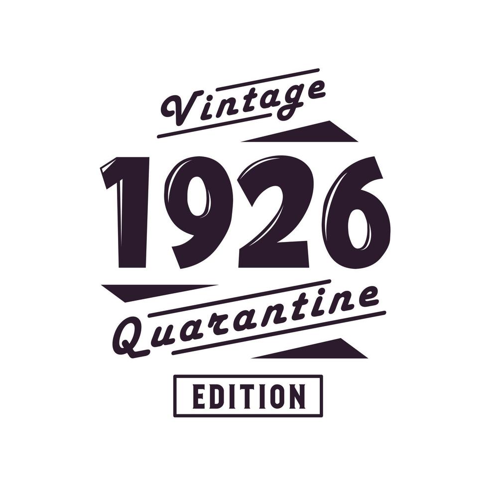 Jahrgang 1926, Retro-Geburtstag, Jahrgang 1926, Quarantäneausgabe vektor